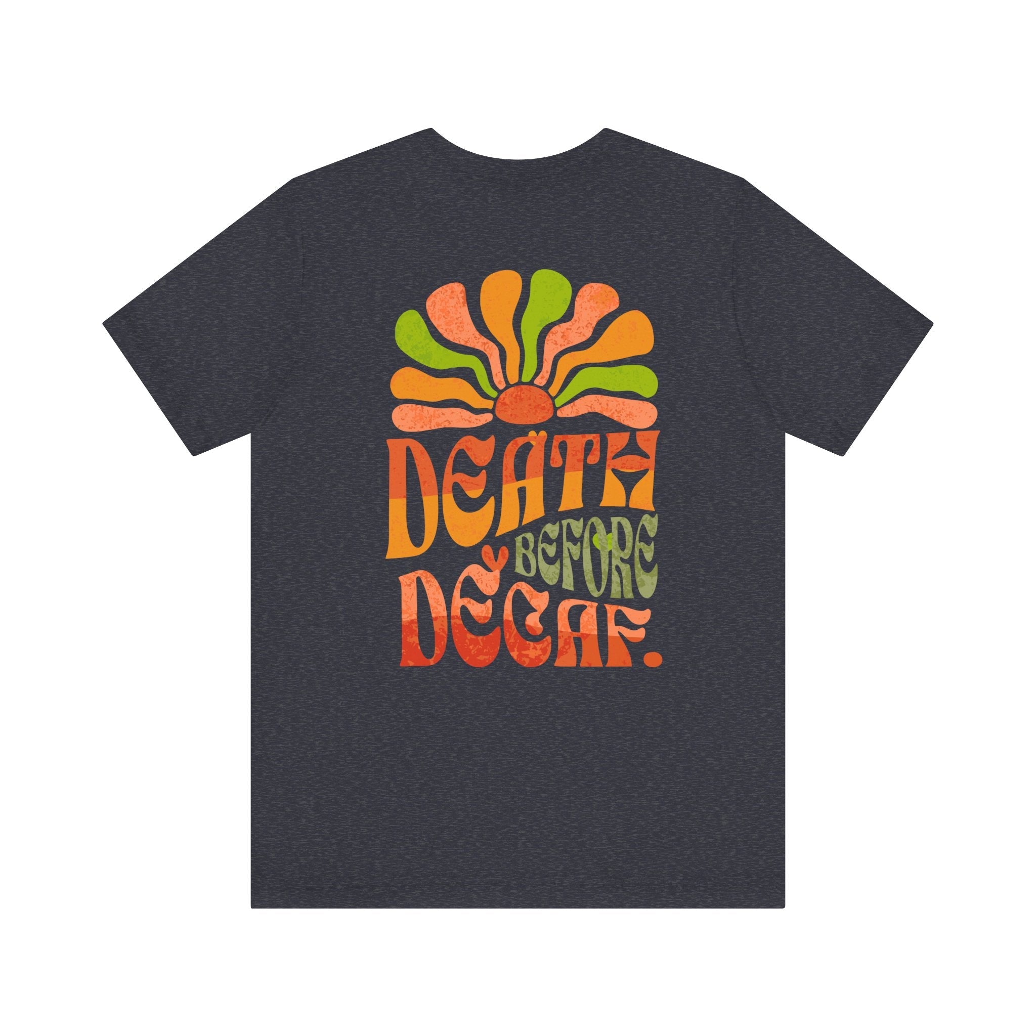 T-Shirt Death Before Decaf Unisex Tee Printify