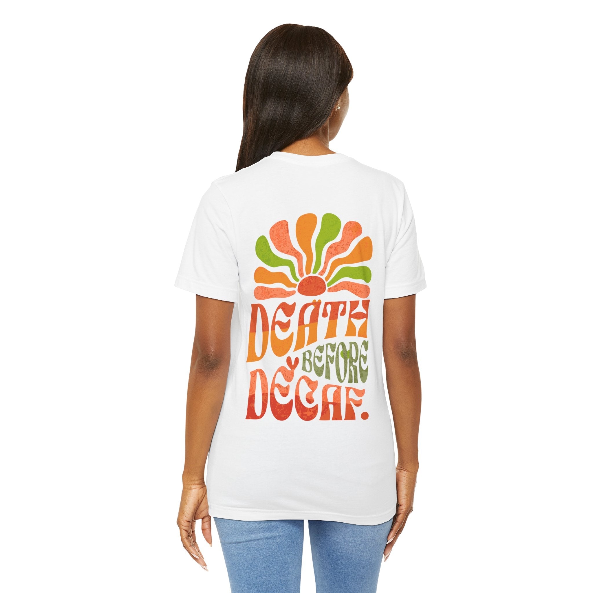 T-Shirt Death Before Decaf Unisex Tee Printify