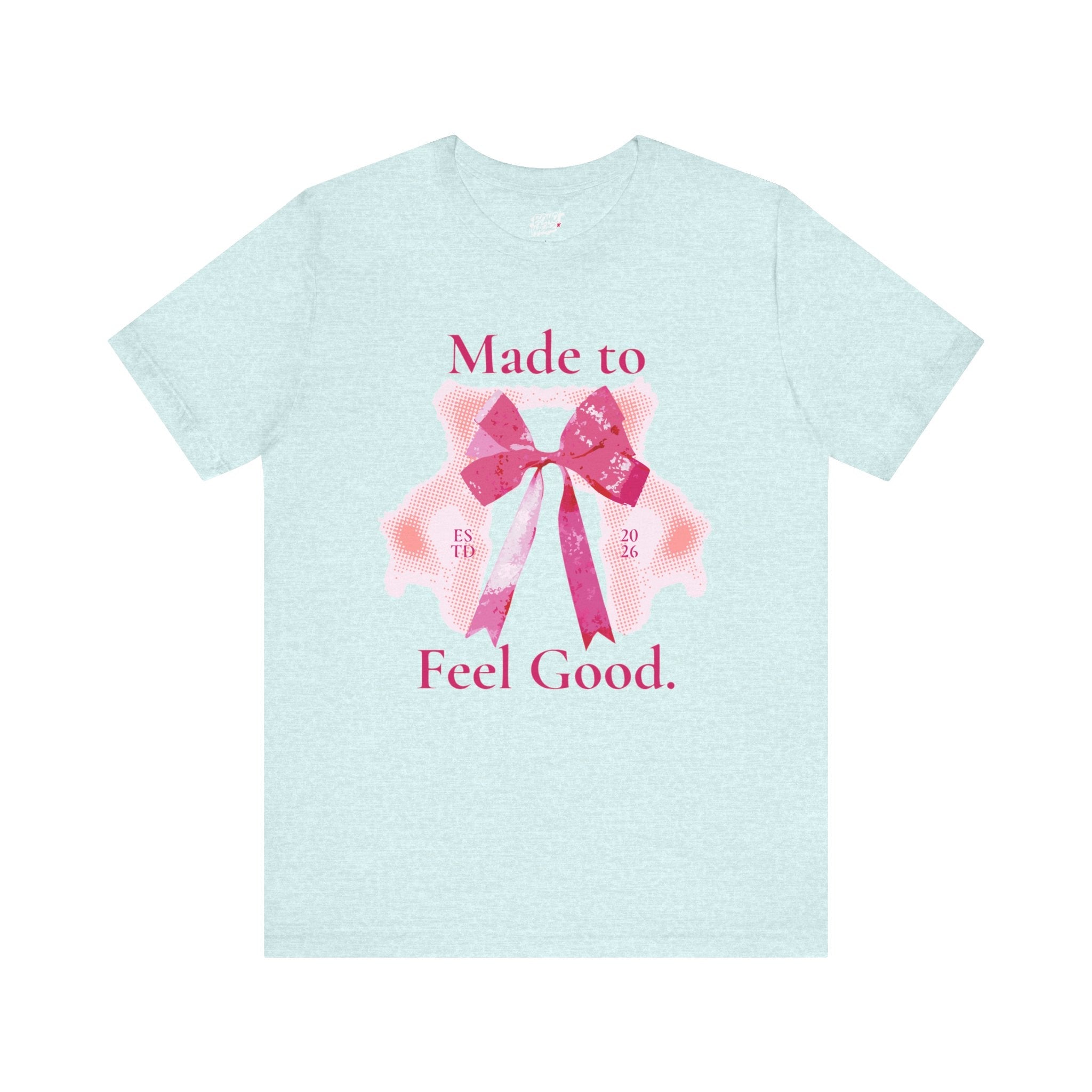 Feel Good Tee Printify