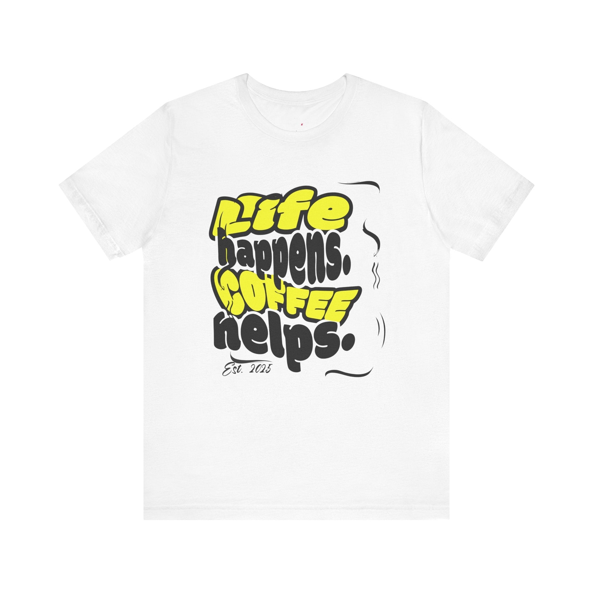 Coffee Lover T-Shirt - Life happens Coffee helps Boho Wear