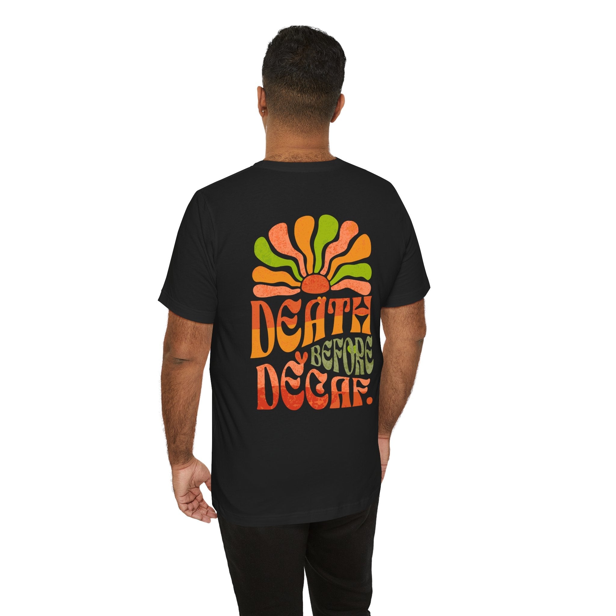 T-Shirt Death Before Decaf Unisex Tee Printify